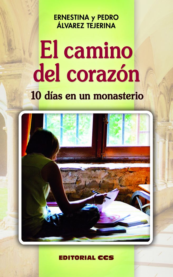 Libro El camino del corazón 10 días en un monasterio